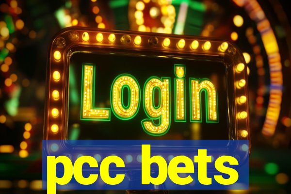 pcc bets